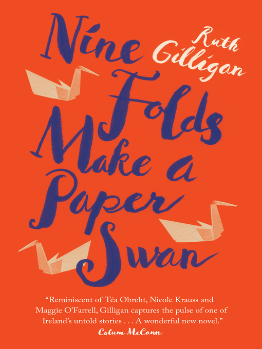 Title details for Nine Folds Make a Paper Swan by Ruth Gilligan - Wait list